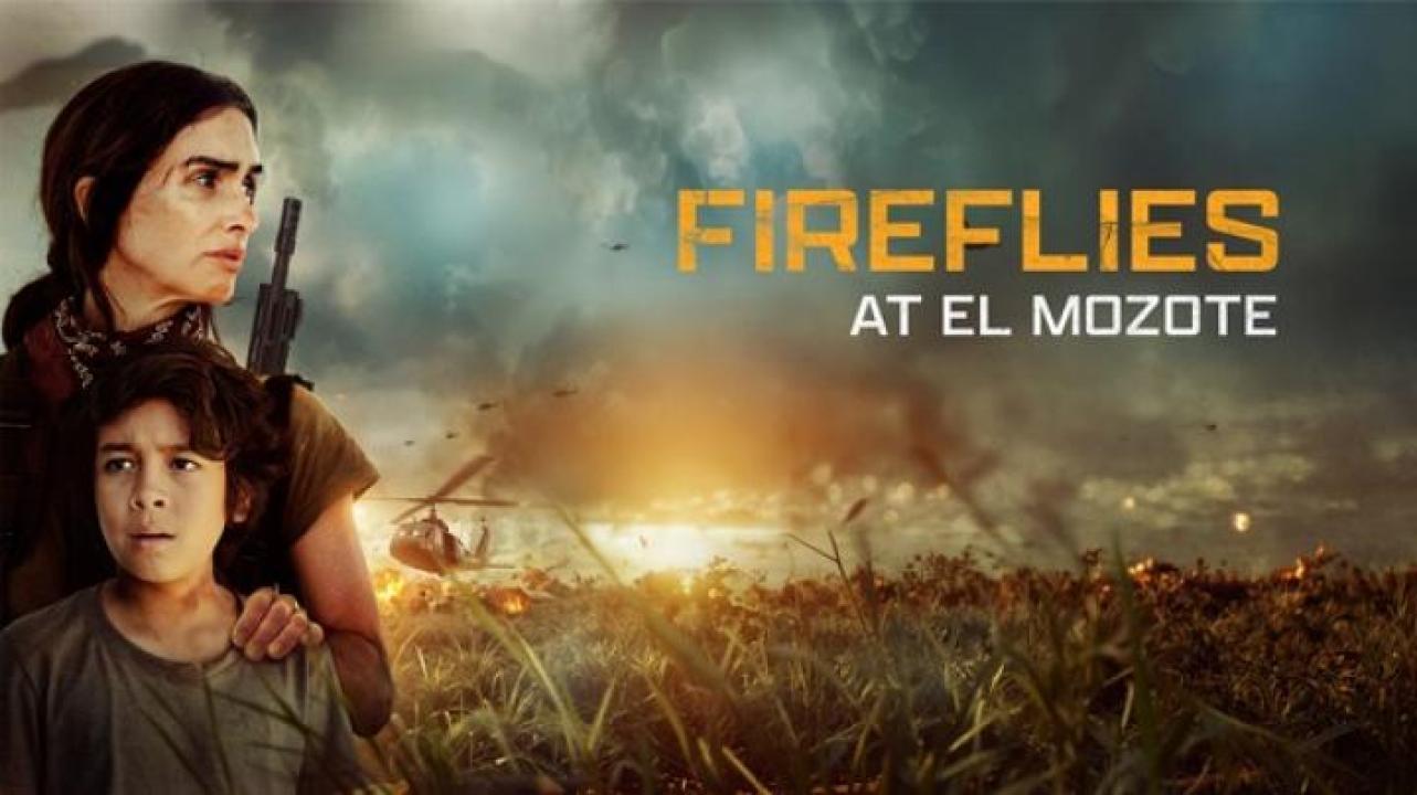 مشاهدة فيلم Fireflies at El Mozote 2026 مترجم ايجي بست