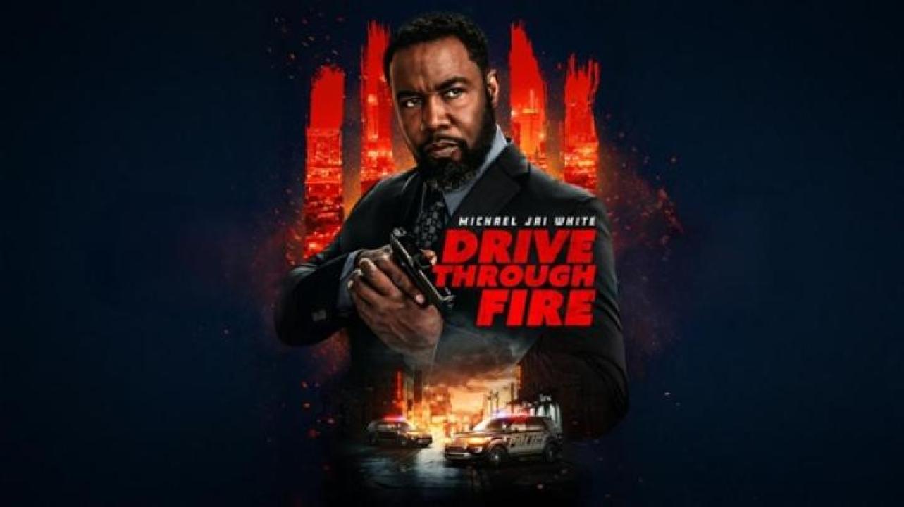 مشاهدة فيلم Drive Through Fire 2026 مترجم ايجي بست