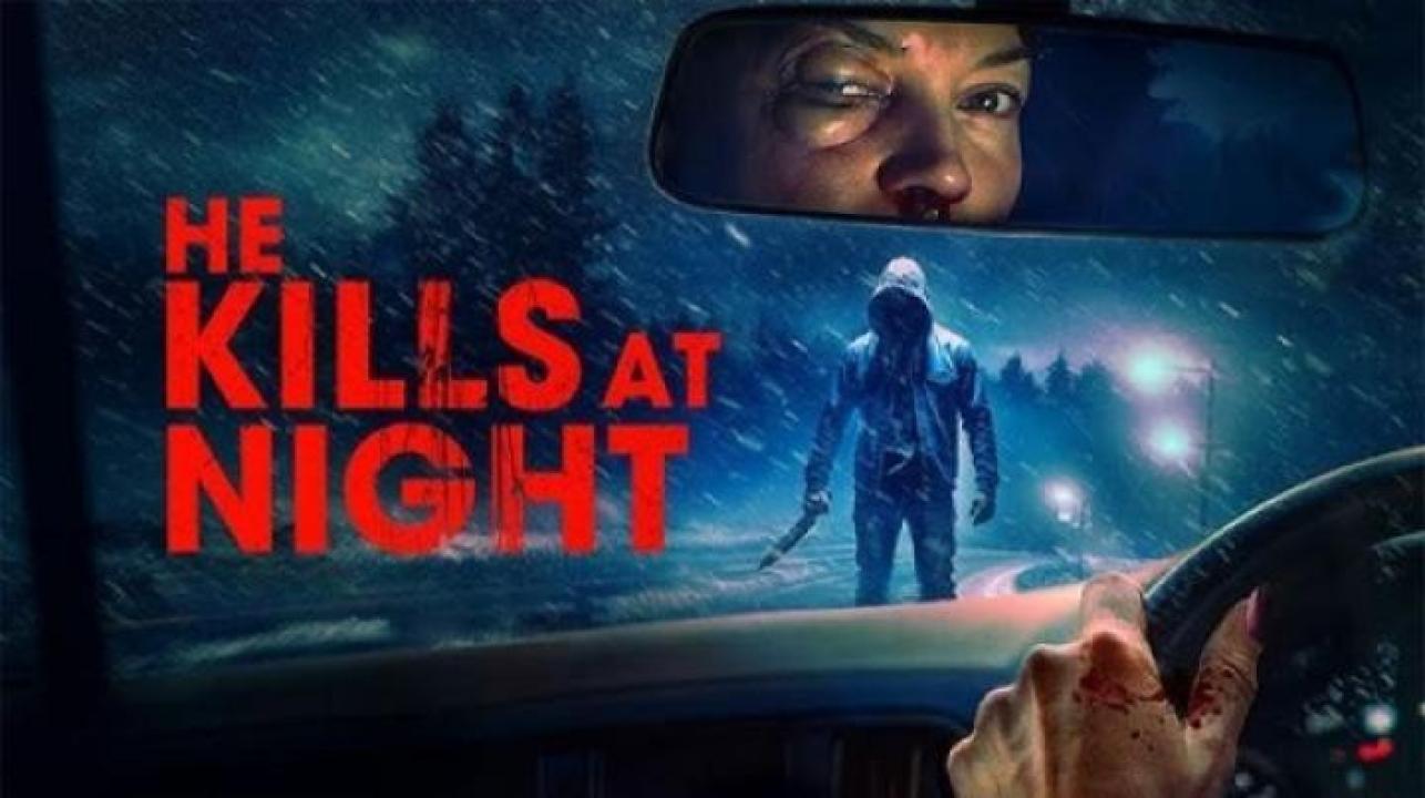مشاهدة فيلم He Kills At Night 2025 مترجم ايجي بست