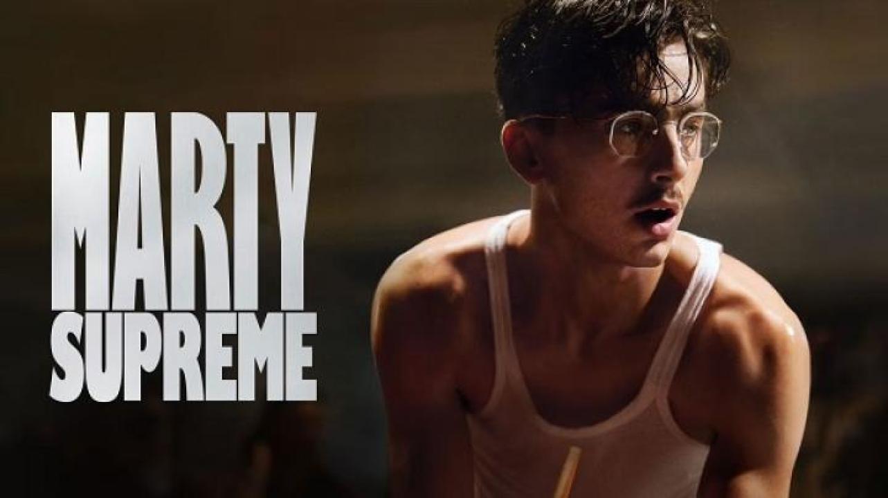 مشاهدة فيلم Marty Supreme 2025 مترجم ايجي بست