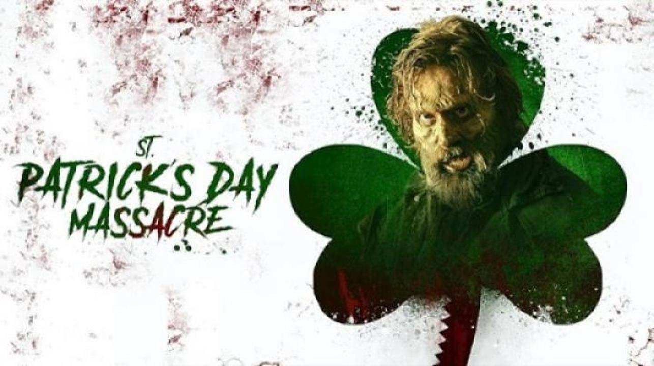 مشاهدة فيلم St Patricks Day Massacre 2025 مترجم ايجي بست