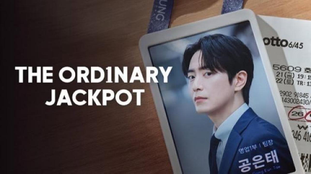مسلسل The Ordinary Jackpot الحلقة 7 السابعة مترجم ايجي بست