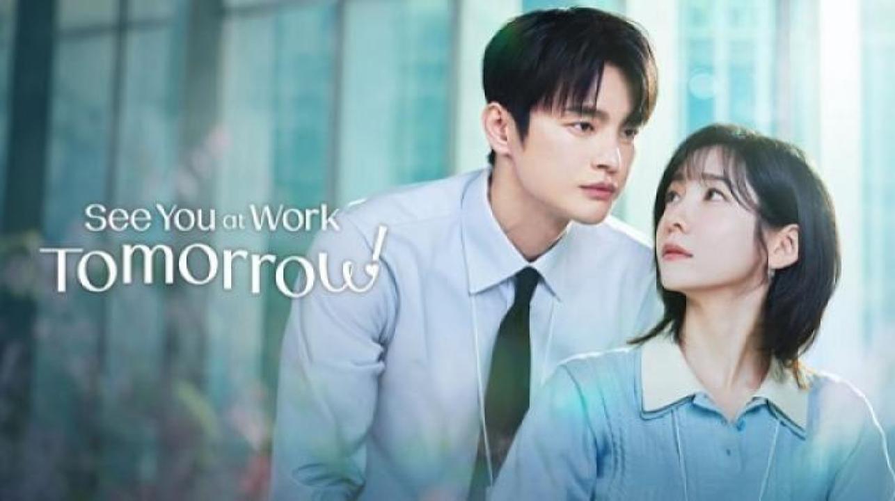 مسلسل See You at Work Tomorrow الحلقة 4 الرابعة مترجم ايجي بست