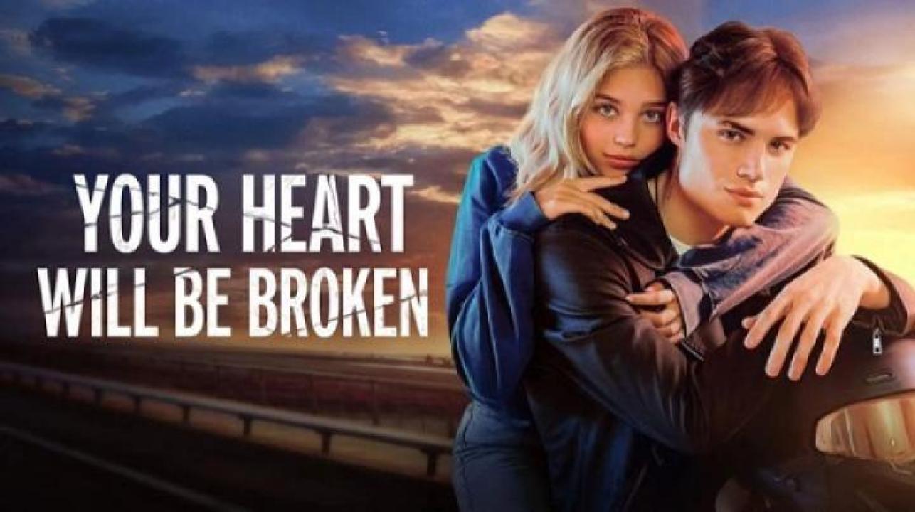 مشاهدة فيلم Your Heart Will Be Broken 2026 مترجم ايجي بست