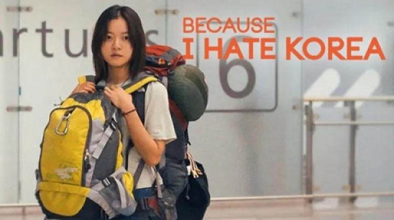مشاهدة فيلم Because I Hate Korea 2023 مترجم ايجي بست