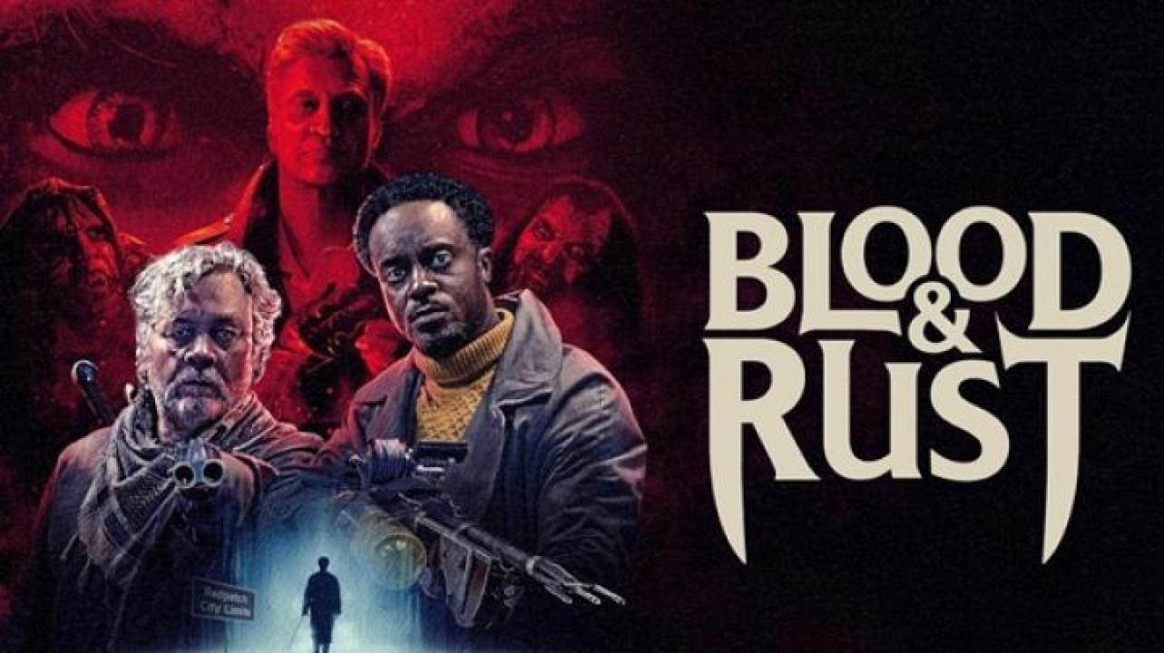 مشاهدة فيلم Blood and Rust 2026 مترجم ايجي بست