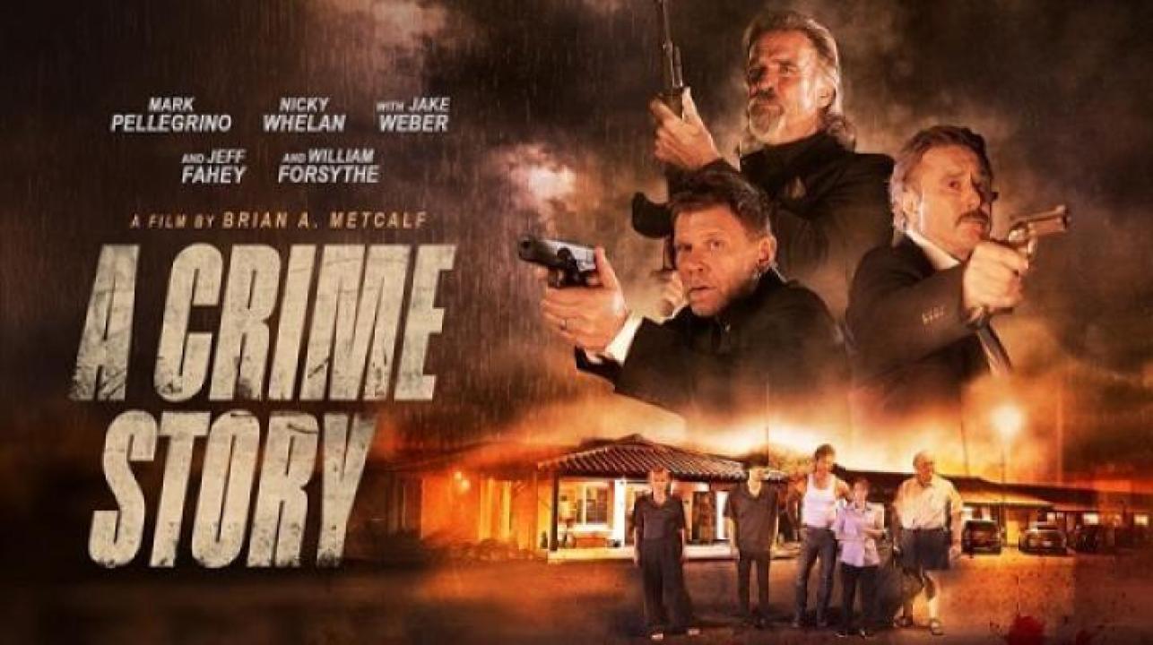 مشاهدة فيلم A Crime Story 2026 مترجم ايجي بست