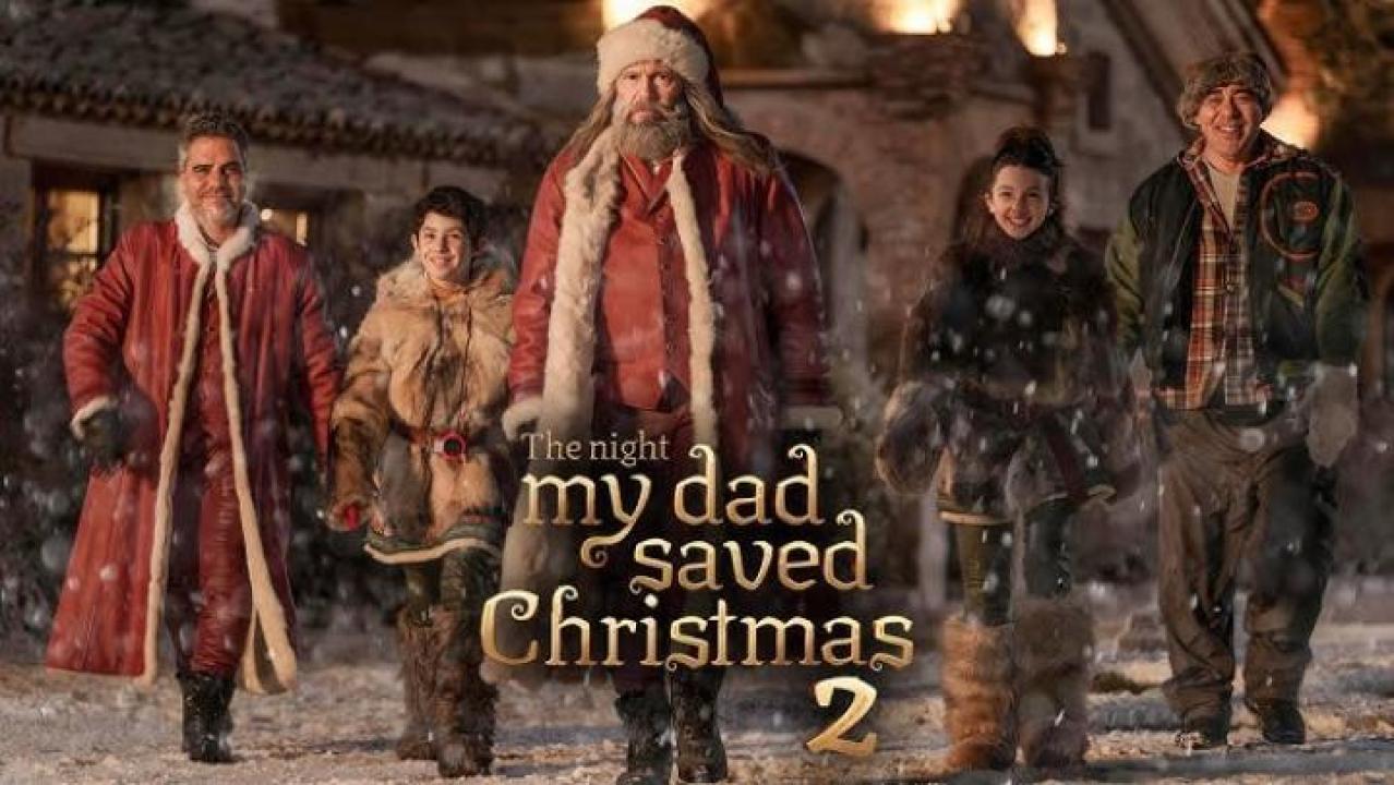 مشاهدة فيلم The Night My Dad Saved Christmas 2 2025 مترجم ايجي بست