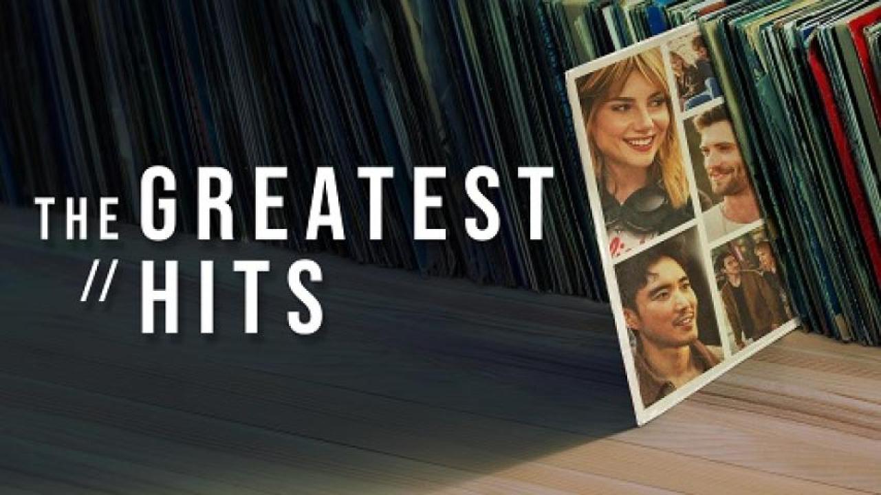 مشاهدة فيلم The Greatest Hits 2024 مترجم ايجي بست