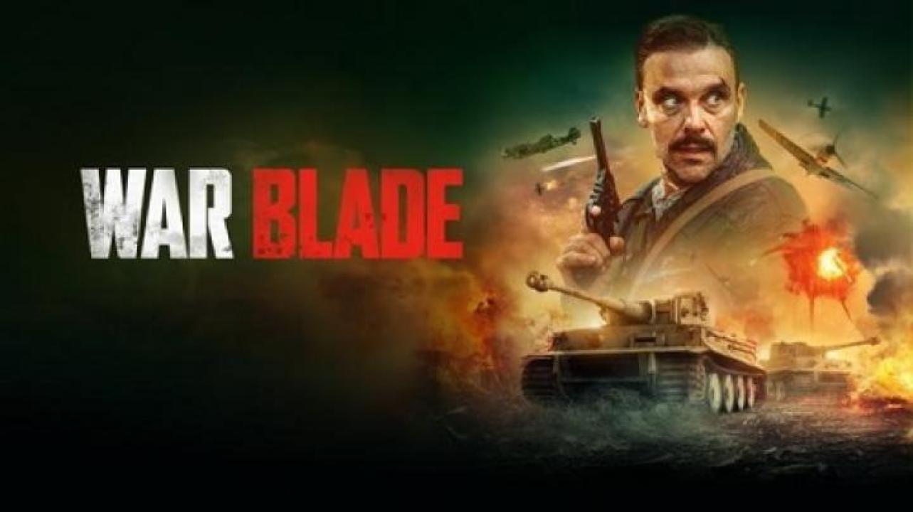 مشاهدة فيلم War Blade 2024 مترجم ايجي بست