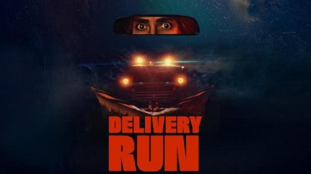 مشاهدة فيلم Delivery Run 2024 مترجم ايجي بست