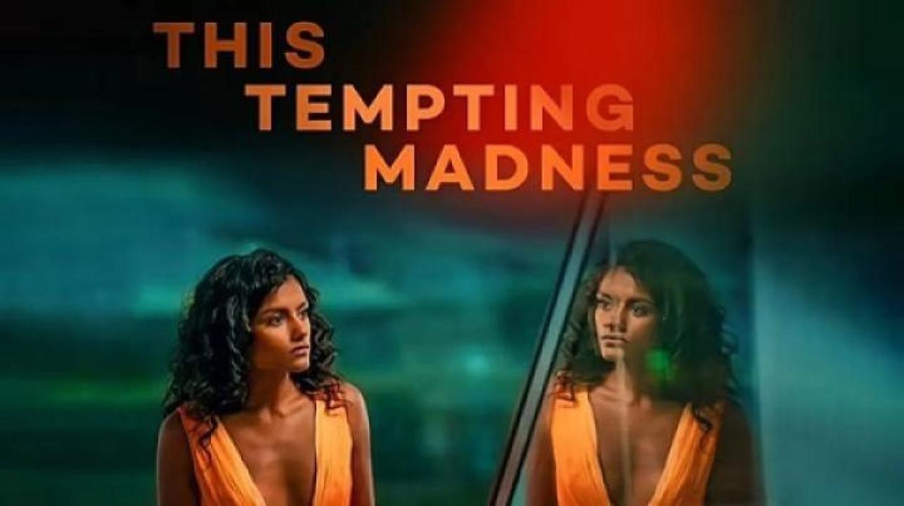 مشاهدة فيلم This Tempting Madness 2025 مترجم ايجي بست