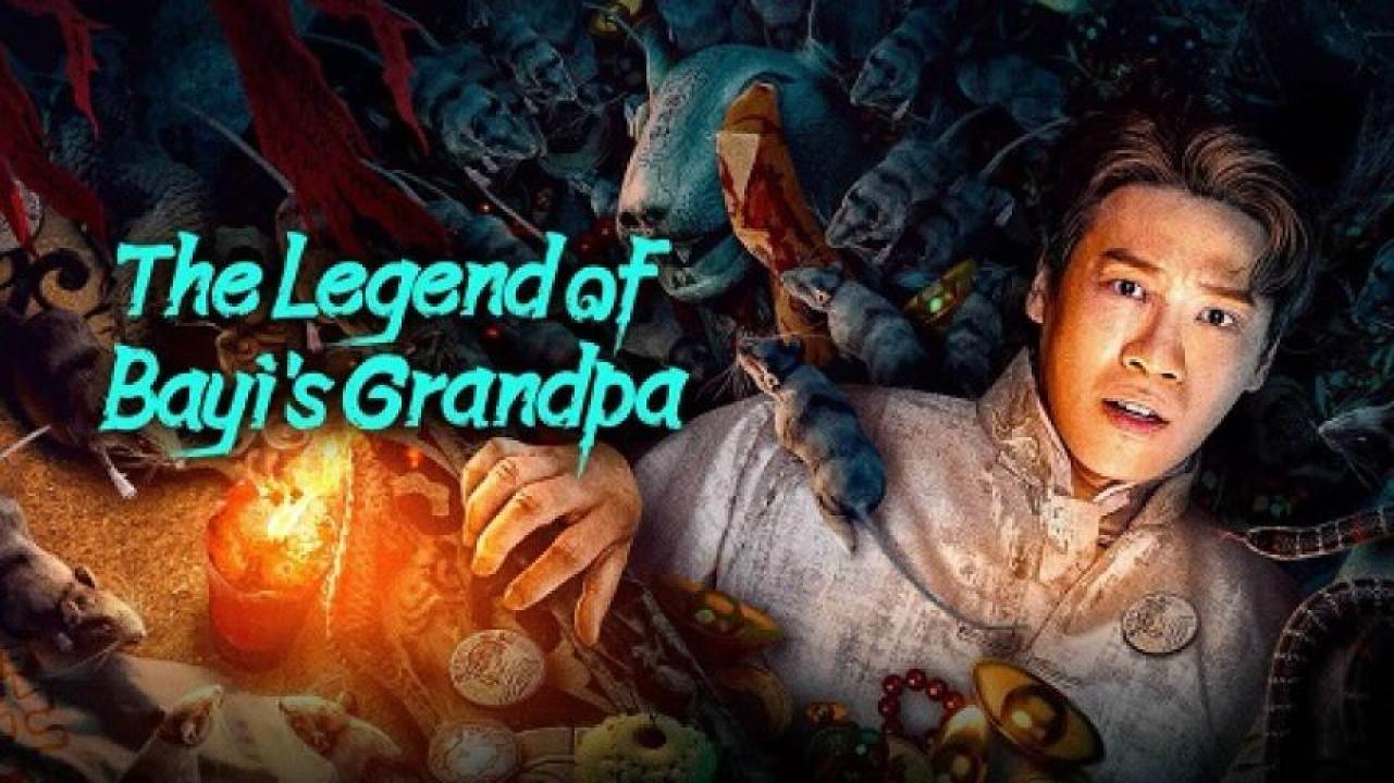 مشاهدة فيلم The Legend of Ba Yi's Grandpa 2024 مترجم ايجي بست
