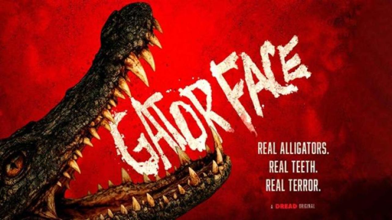 مشاهدة فيلم Gator Face 2026 مترجم ايجي بست