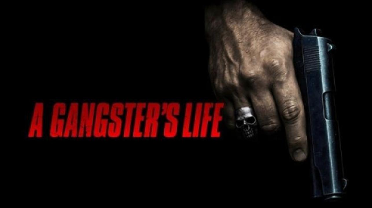 مشاهدة فيلم A Gangsters Life 2026 مترجم ايجي بست