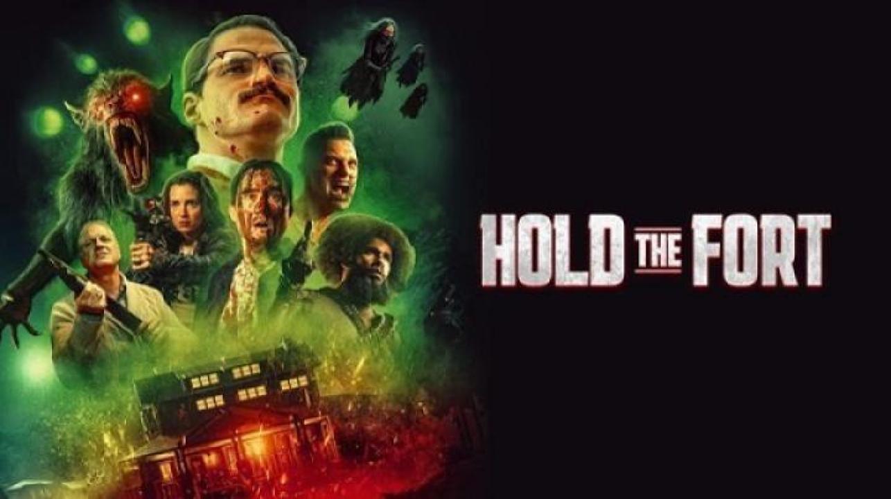 مشاهدة فيلم Hold the Fort 2025 مترجم ايجي بست