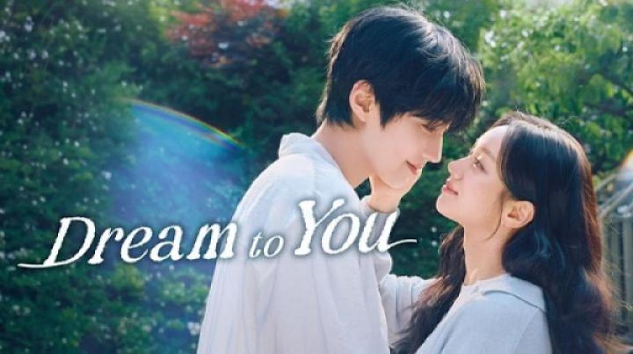 مسلسل Dream to You الحلقة 8 الثامنة مترجم ايجي بست