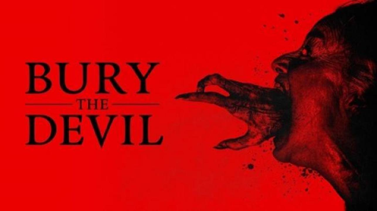 مشاهدة فيلم Bury the Devil 2026 مترجم ايجي بست