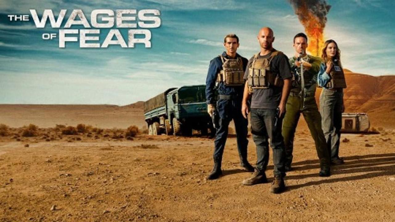 مشاهدة فيلم The Wages of Fear 2024 مترجم ايجي بست