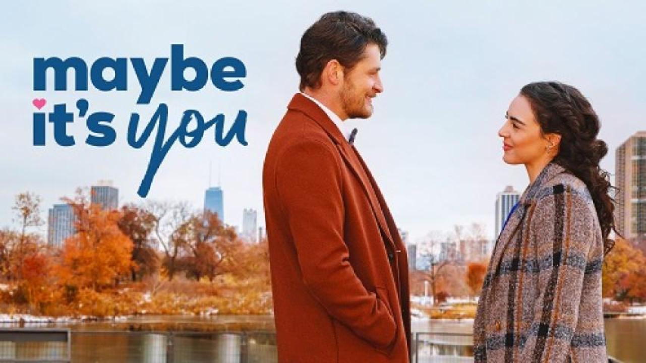 مشاهدة فيلم Maybe Its You 2023 مترجم ايجي بست