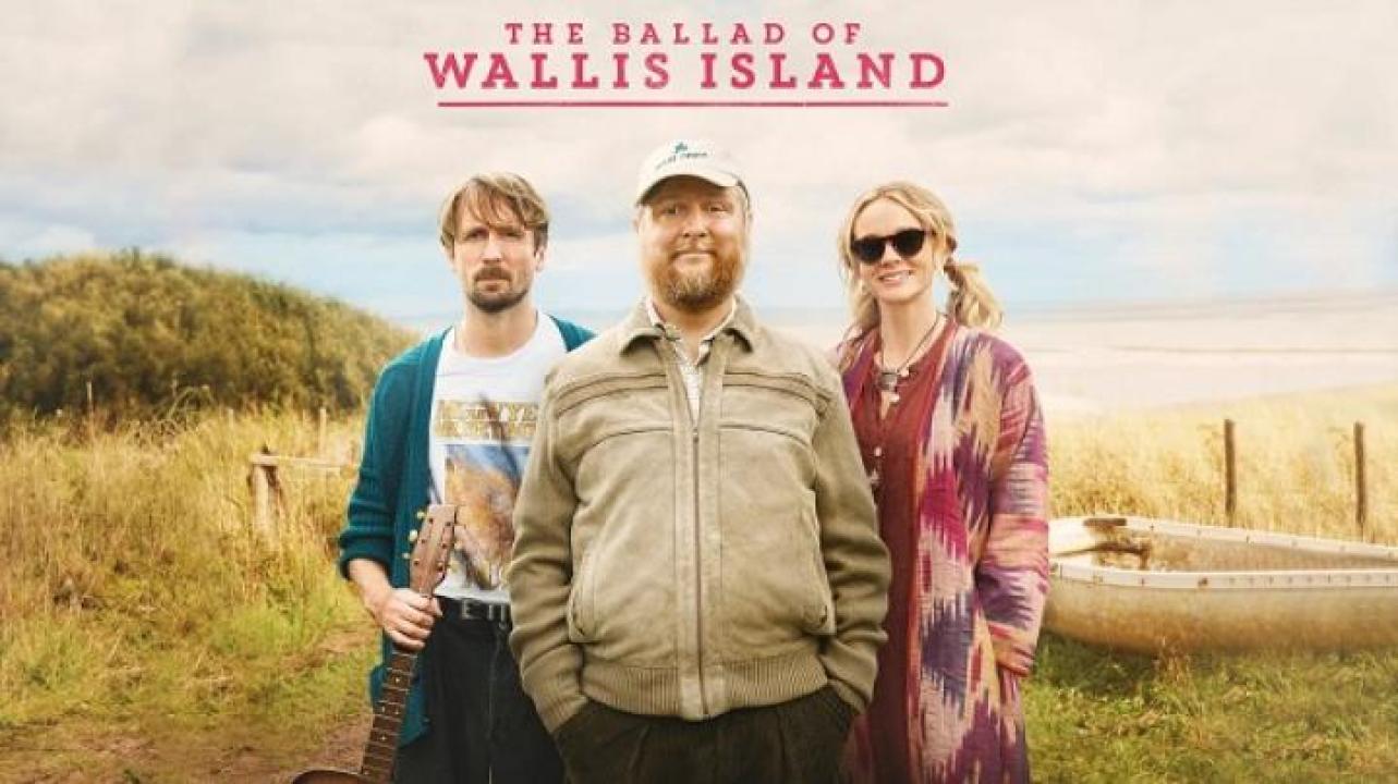 مشاهدة فيلم The Ballad of Wallis Island 2025 مترجم ايجي بست