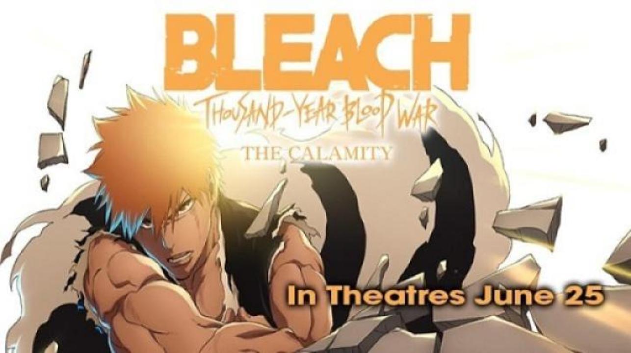 مشاهدة فيلم BLEACH Thousand Year Blood War The Calamity 2026 مترجم ايجي بست